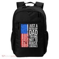 Antiliberal Just A Regular Dad Trying Not To Raise Liberals Backpack thumb 0