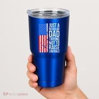 Antiliberal Just A Regular Dad Trying Not To Raise Liberals Tumbler thumb 2