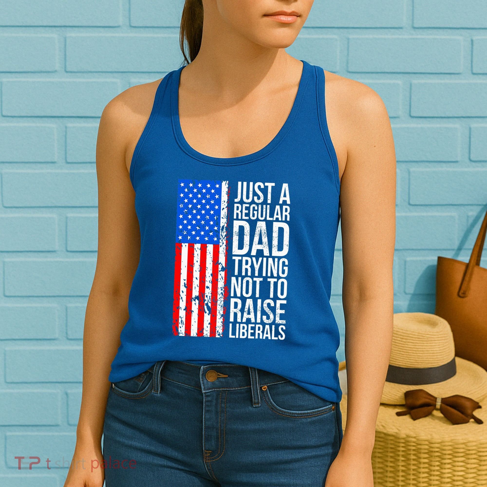 Antiliberal Just A Regular Dad Trying Not To Raise Liberals Women's Tank Top