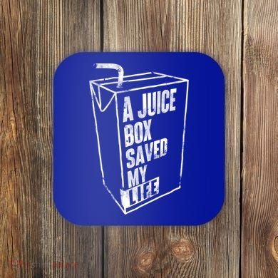 A Juice Box Saved My Life Gift Blood Sugar Diabetes Awareness Gift Coaster