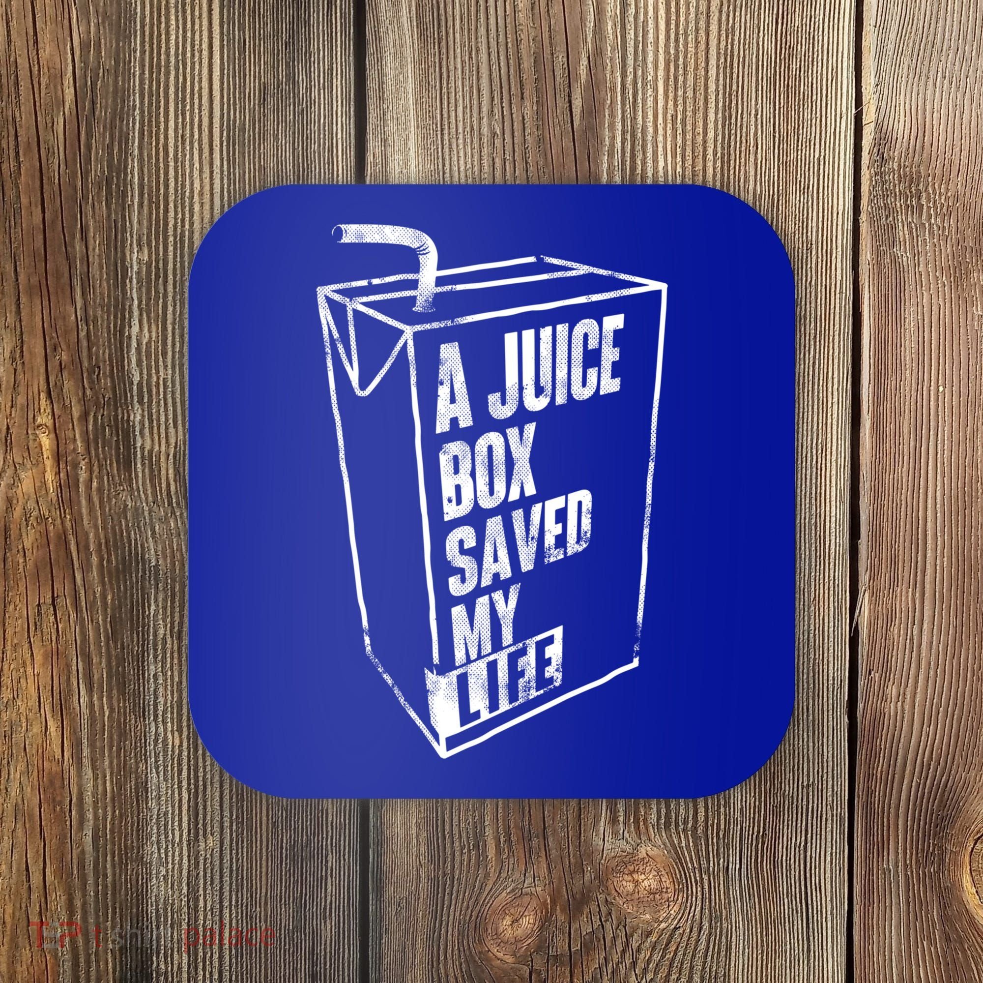 A Juice Box Saved My Life Gift Blood Sugar Diabetes Awareness Gift Coaster