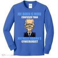 Anti Joe Biden Is More Confused Than ObamaS Gynecologist Kids Long Sleeve Shirt thumb 0