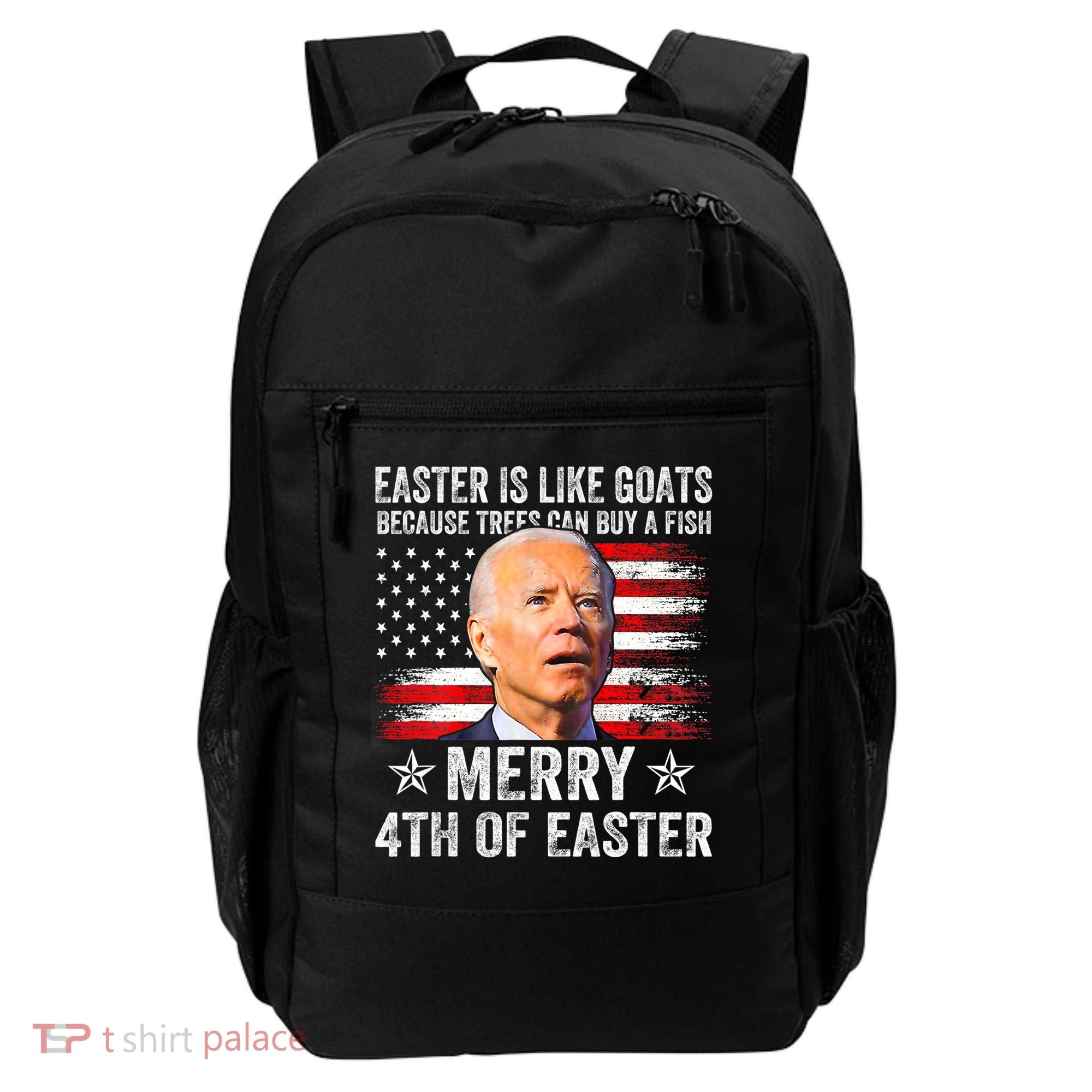 Anti Joe Biden Merry 4th Of Easter 4th Of July Backpack