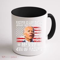 Anti Joe Biden Merry 4th Of Easter 4th Of July Coffee Mug thumb 1