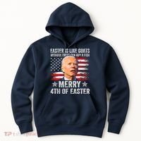 Anti Joe Biden Merry 4th Of Easter 4th Of July Hoodie thumb 0