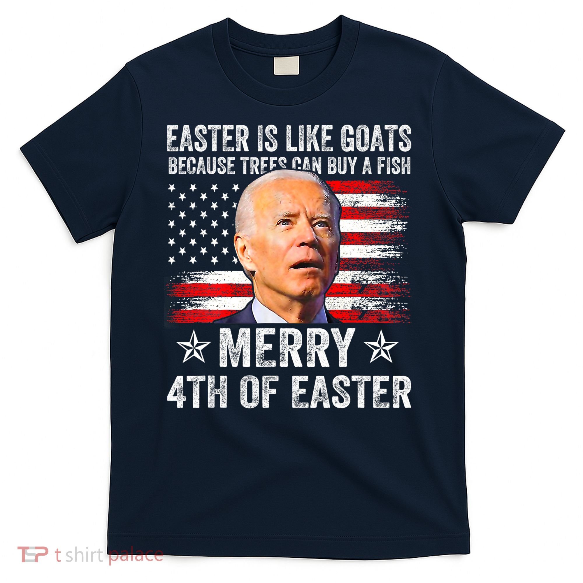 Anti Joe Biden Merry 4th Of Easter 4th Of July T-Shirt