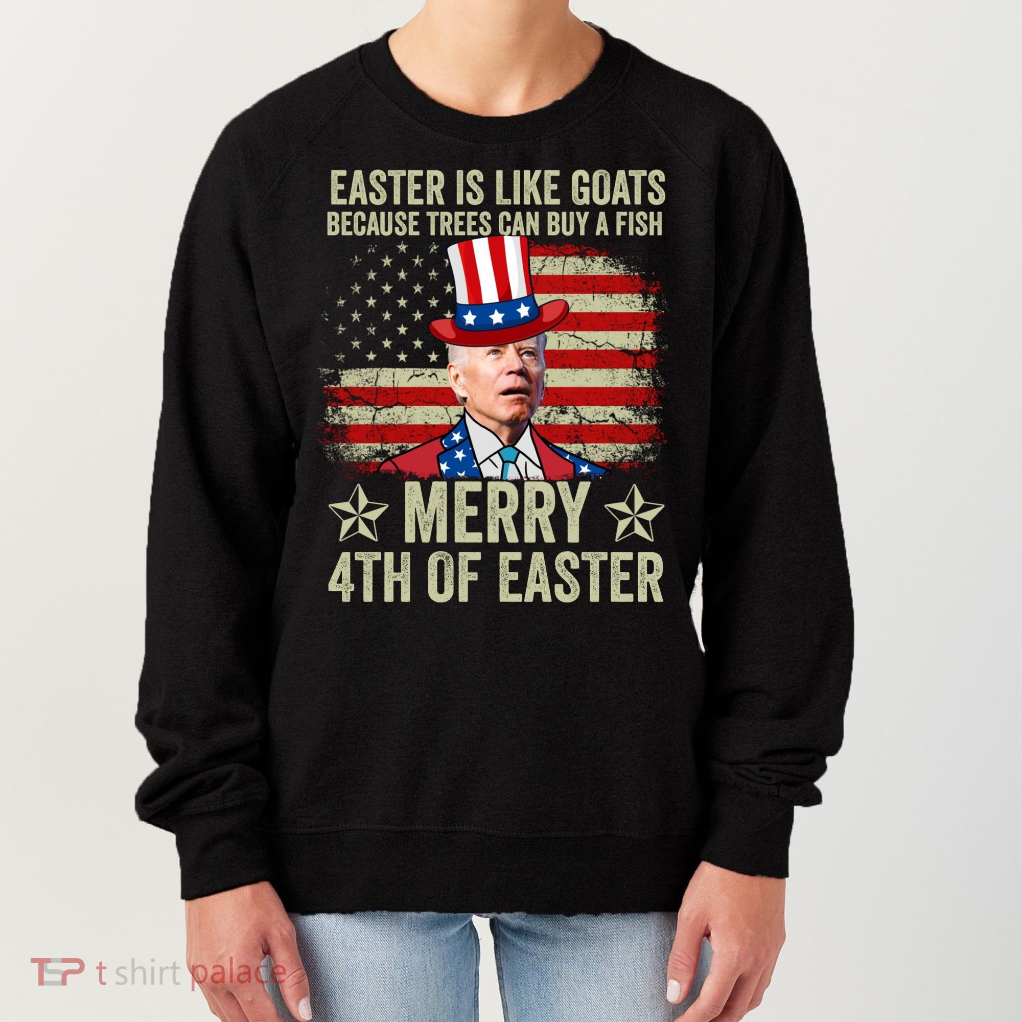 Anti Joe Biden Merry 4th Of Easter 4th Of July Women's Sweatshirt