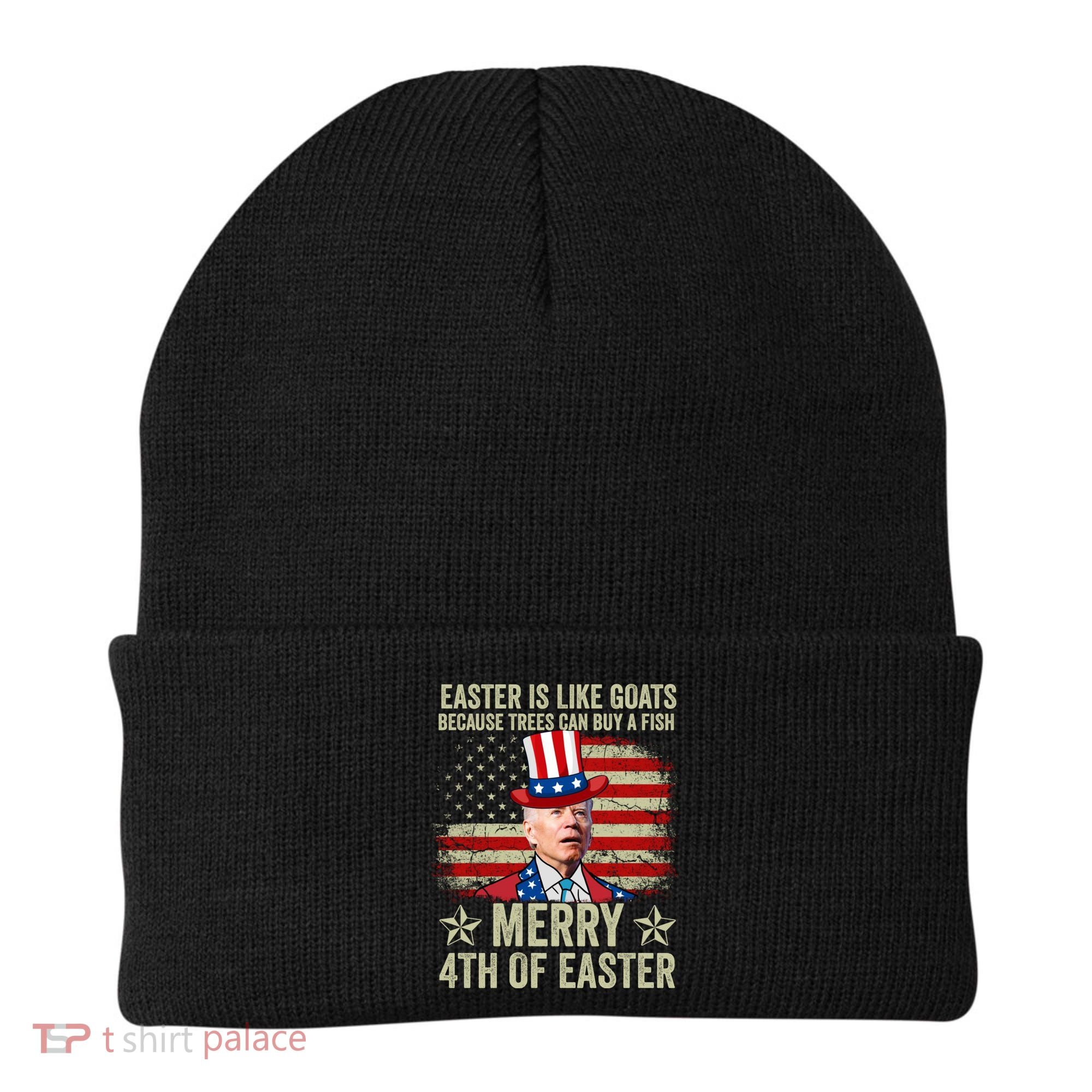 Anti Joe Biden Merry 4th Of Easter 4th Of July Beanie