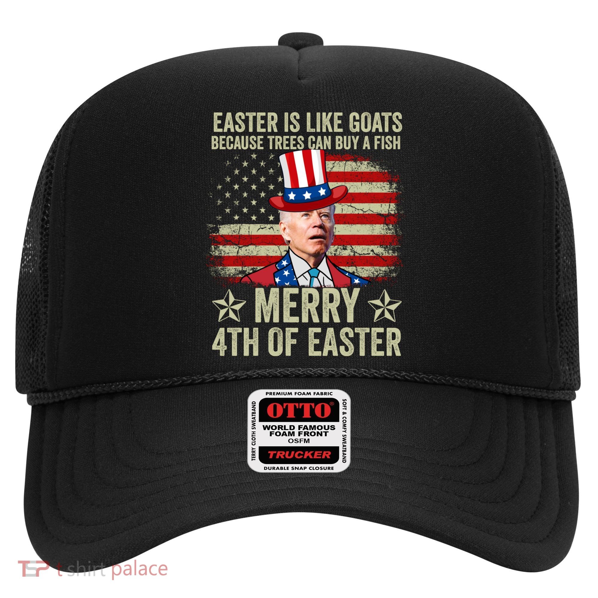 Anti Joe Biden Merry 4th Of Easter 4th Of July Hat