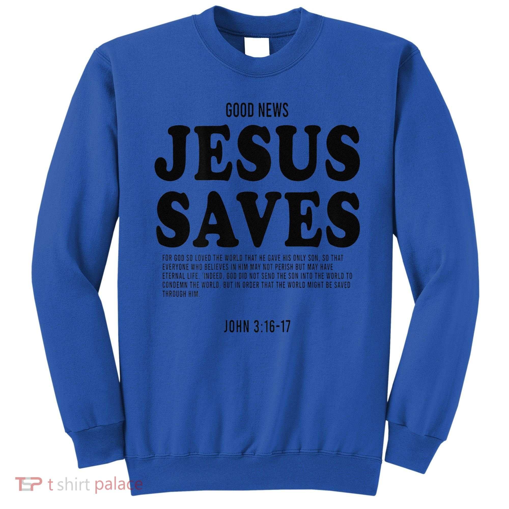 Aesthetic Jesus Christian Bible Verse  Jesus Saves Back Sweatshirt