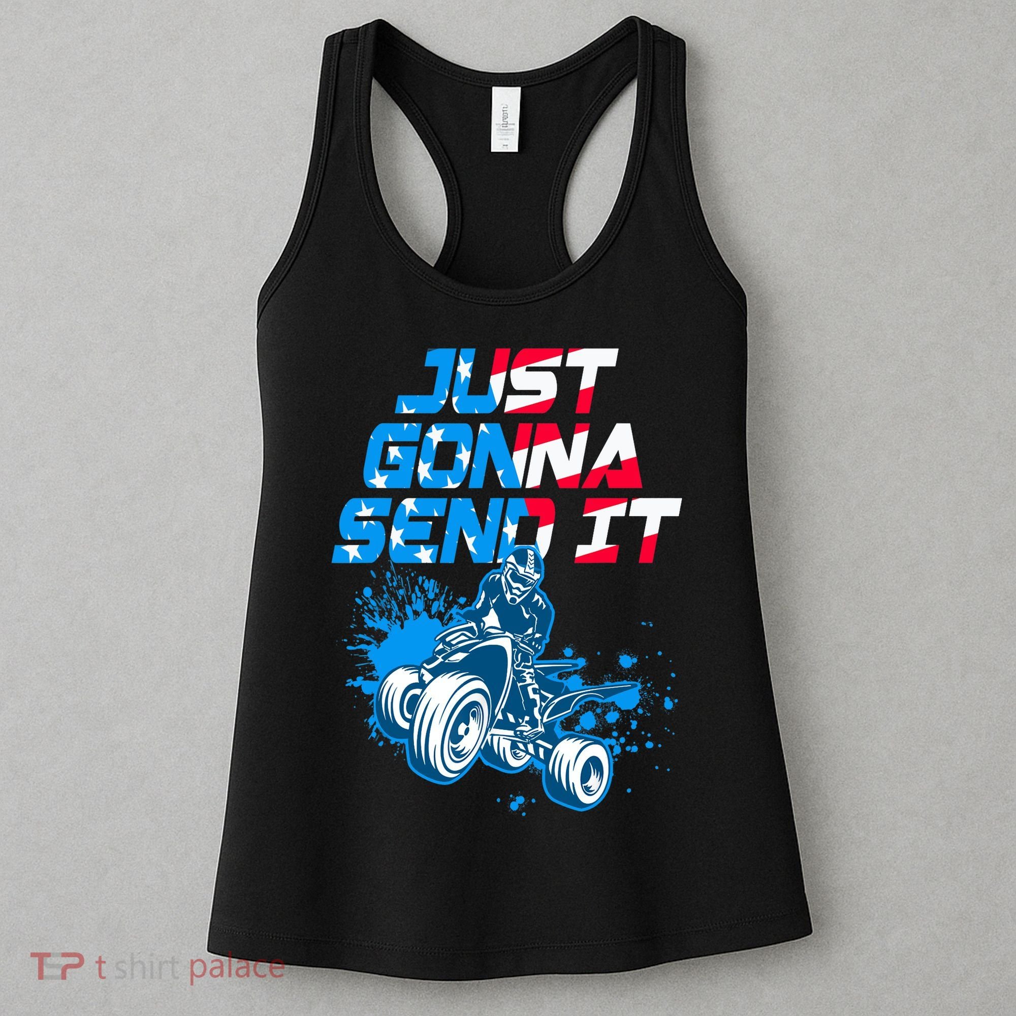 ATV Just Gonna Send It Funny Quad Bike USA Flag Women's Tank Top