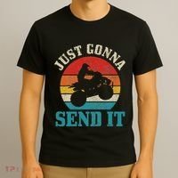 Atv Just Gonna Send It 4 Wheeler Quad Bike Vintage Funny T-Shirt thumb 3