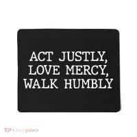 Act Justly Love Mercy Walk Humbly Mousepad thumb 0