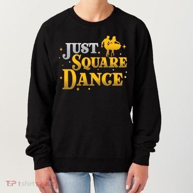 Awesome Just Square Dance For A Square Dancing Square Dancer Gift Women's Sweatshirt