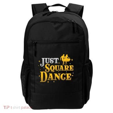 Awesome Just Square Dance For A Square Dancing Square Dancer Gift Backpack