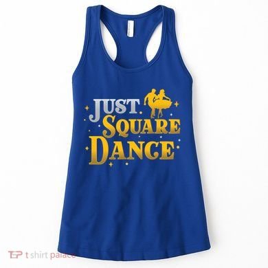 Awesome Just Square Dance For A Square Dancing Square Dancer Gift Women's Tank Top