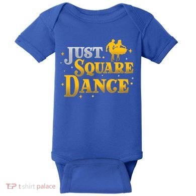 Awesome Just Square Dance For A Square Dancing Square Dancer Gift Baby Bodysuit