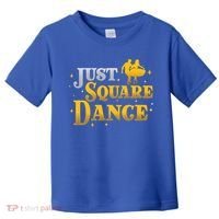 Awesome Just Square Dance For A Square Dancing Square Dancer Gift Toddler T-Shirt thumb 0