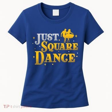 Awesome Just Square Dance For A Square Dancing Square Dancer Gift Women's T-Shirt