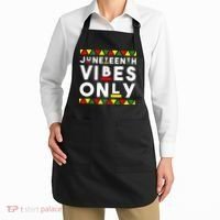 Awesome Juneteenth Shirt Juneteenth Vibes Only Independence Apron thumb 2
