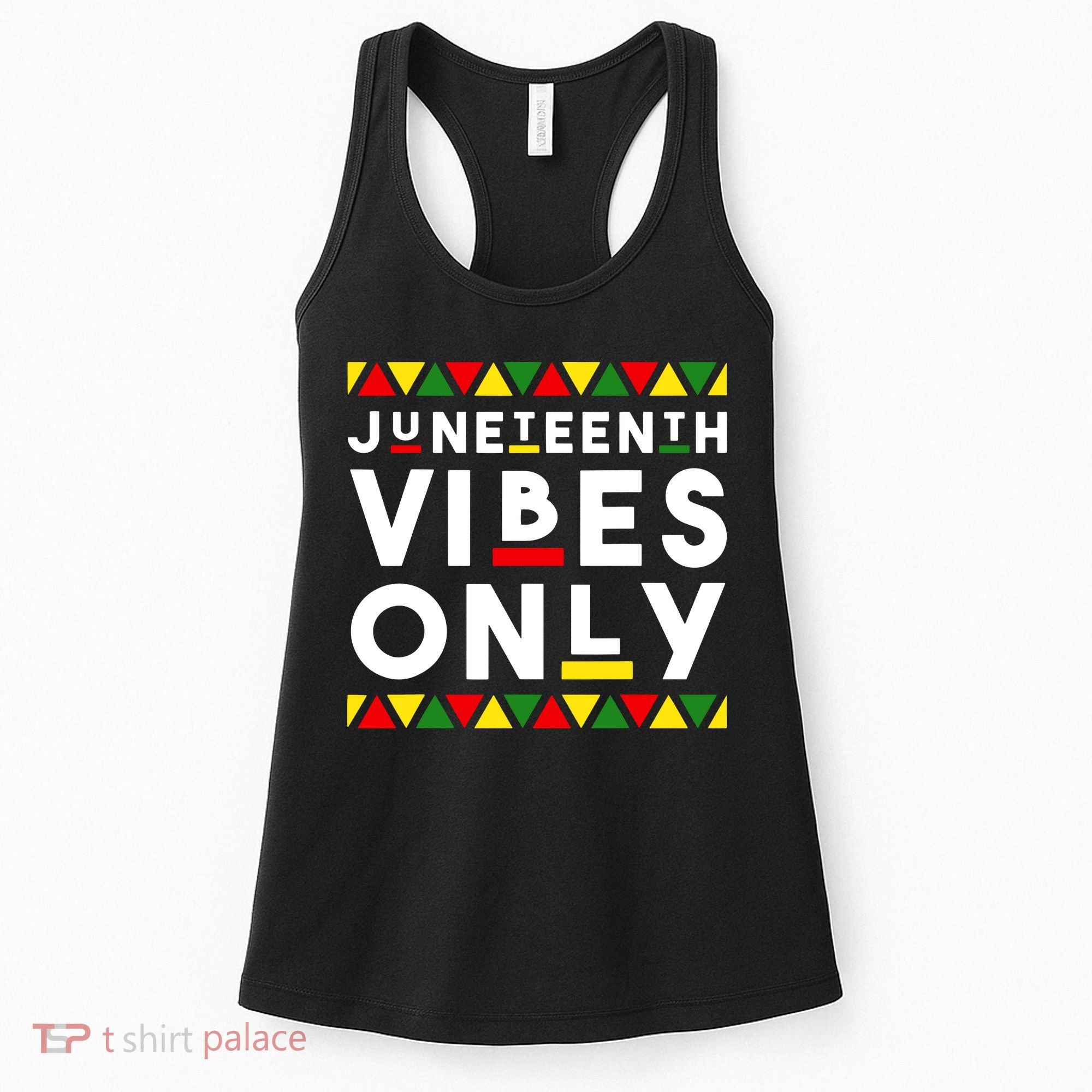 Awesome Juneteenth Shirt Juneteenth Vibes Only Independence Women's Tank Top