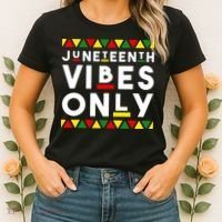 Awesome Juneteenth Shirt Juneteenth Vibes Only Independence Women's T-Shirt thumb 2