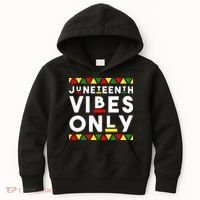 Awesome Juneteenth Shirt Juneteenth Vibes Only Independence Kids Hoodie thumb 0