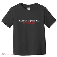 Almost Joined Veteran Funny Apparel Toddler T-Shirt thumb 0