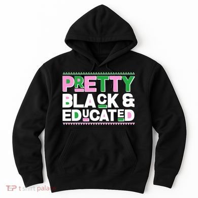 Pretty Black And Educated Hoodie
