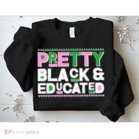 Pretty Black And Educated Sweatshirt thumb 2