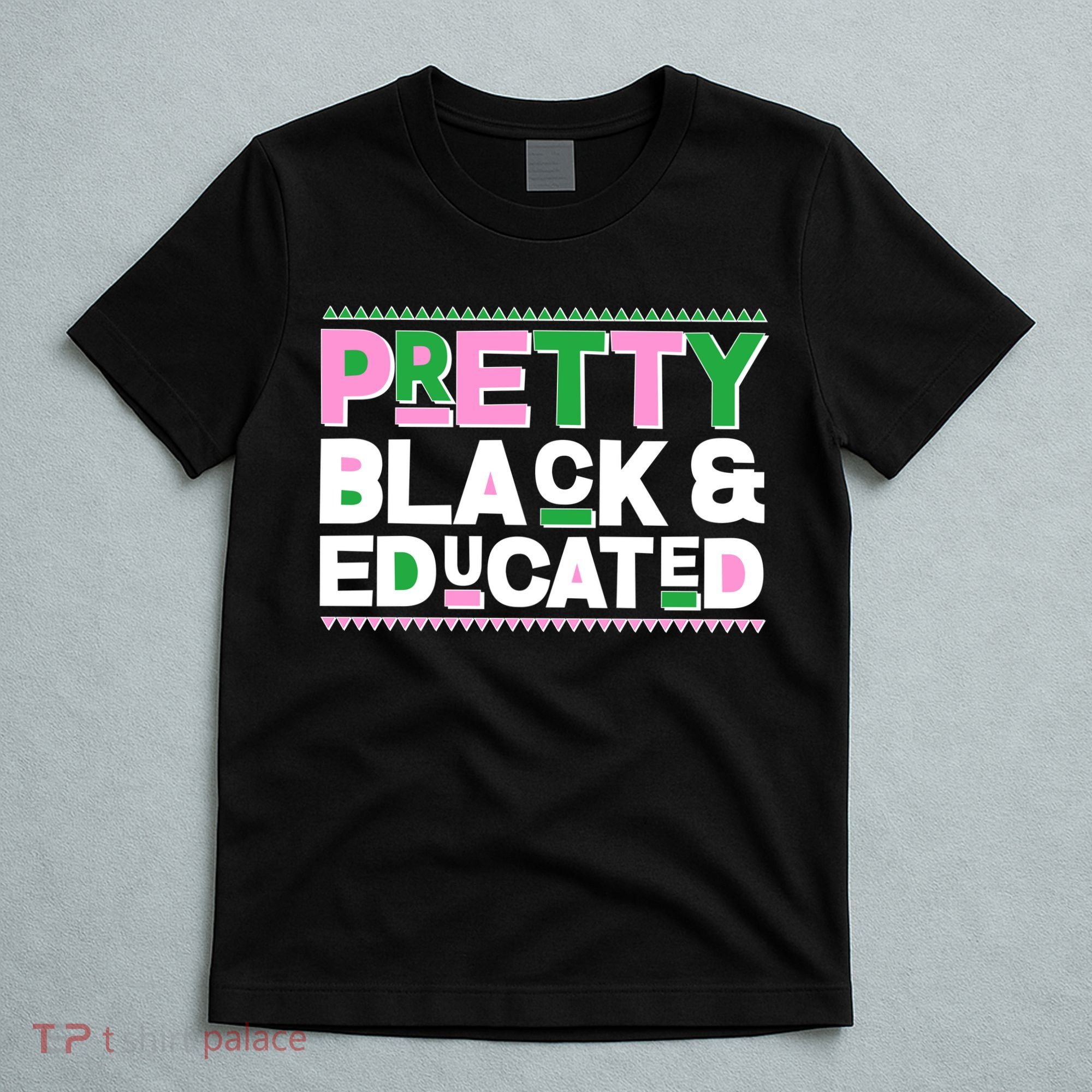Pretty Black And Educated T-Shirt