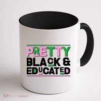 Pretty Black And Educated Coffee Mug thumb 1