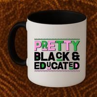 Pretty Black And Educated Coffee Mug thumb 2