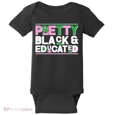 Pretty Black And Educated Baby Bodysuit