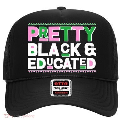 Pretty Black And Educated Hat