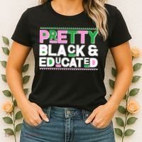 Pretty Black And Educated Women's T-Shirt thumb 2