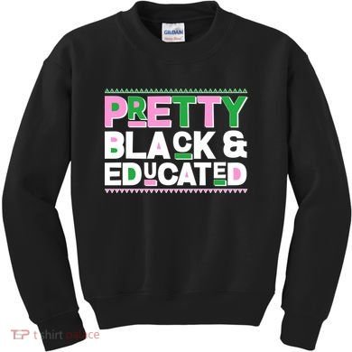 Pretty Black And Educated Kids Sweatshirt