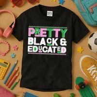 Pretty Black And Educated Kids T-Shirt thumb 3