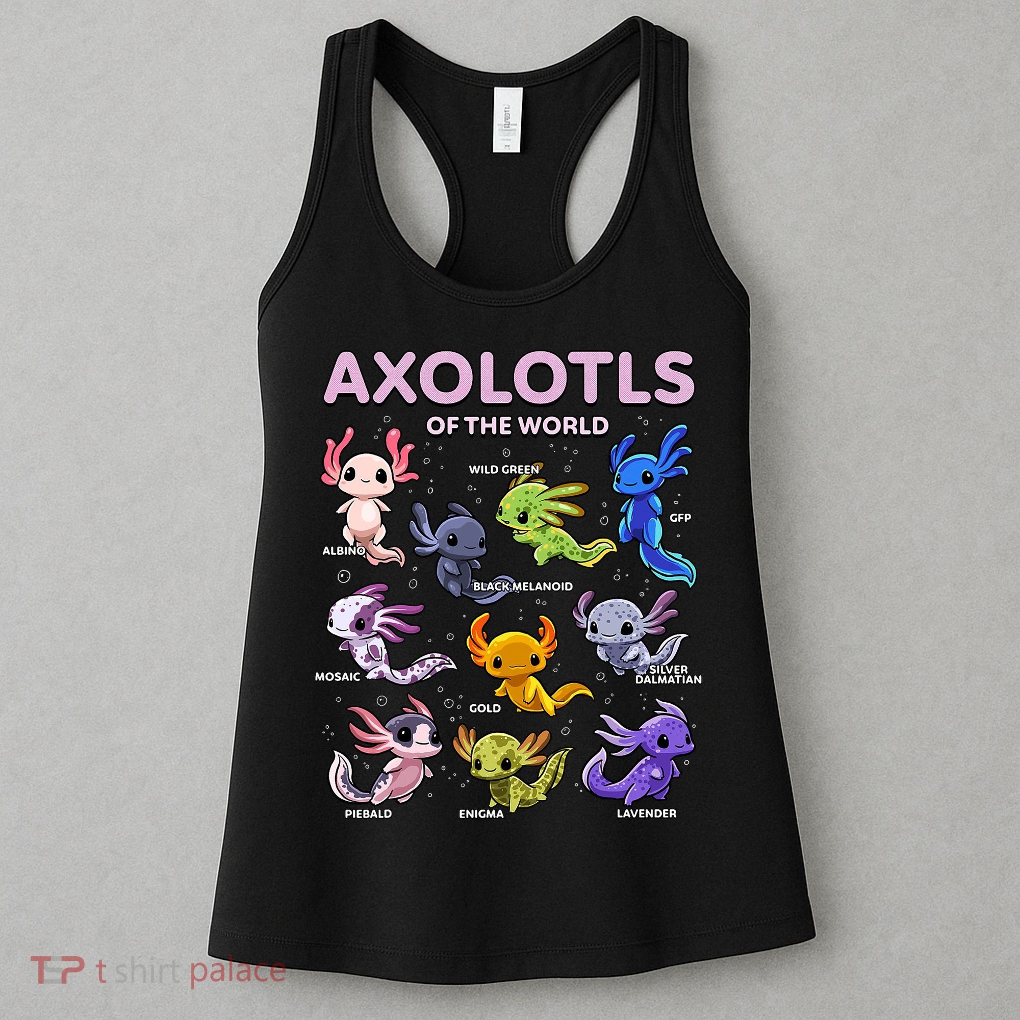 Axolotl Kawaii Axolotls Of The World Axolotl Animals Women's Tank Top