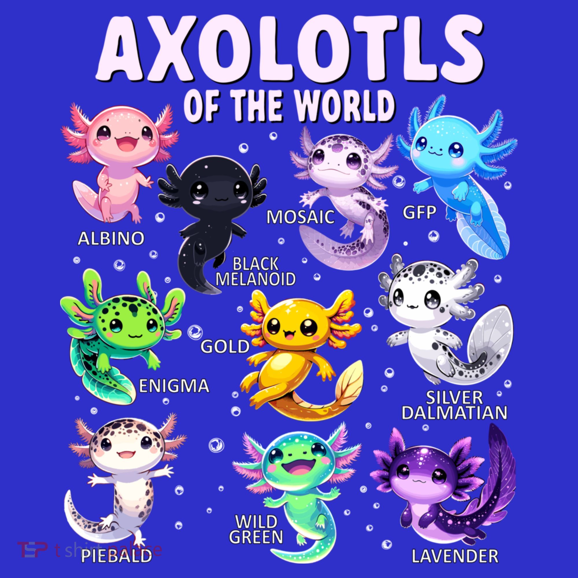 Axolotl Kawaii Axolotls Of The World Axolotl Animals T-Shirt