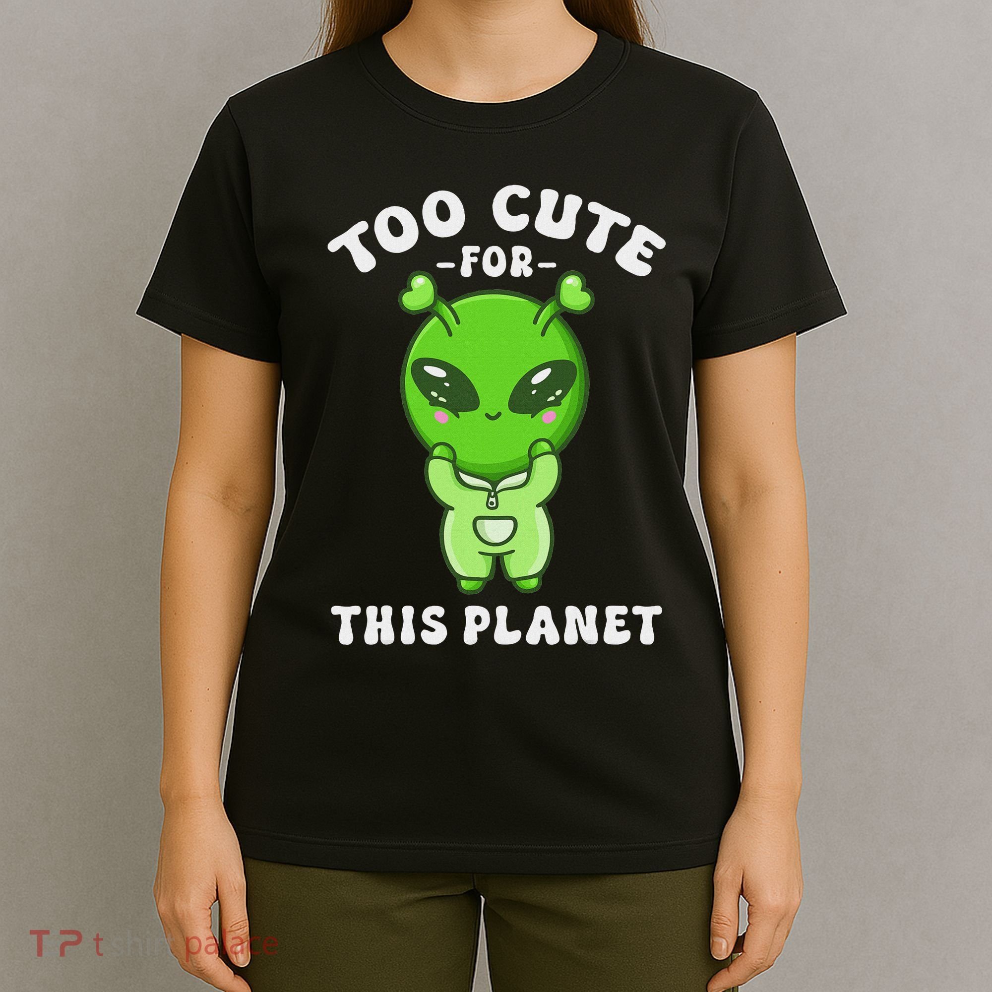 Alien Kawaii Cute Alien Too Cute For This Planet T-Shirt