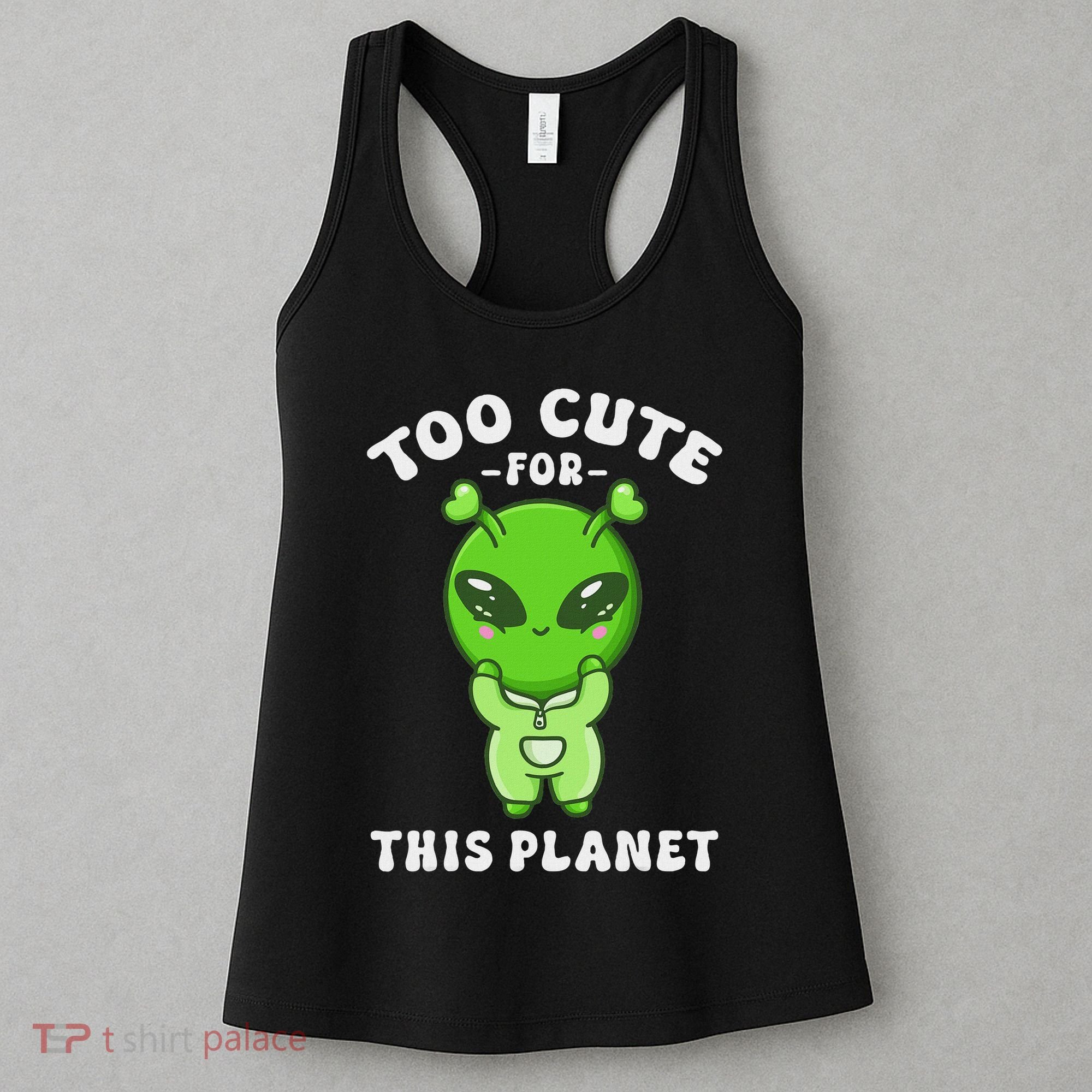 Alien Kawaii Cute Alien Too Cute For This Planet Women's Tank Top