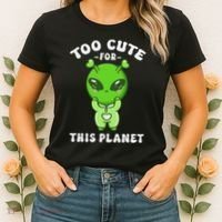 Alien Kawaii Cute Alien Too Cute For This Planet Women's T-Shirt thumb 2