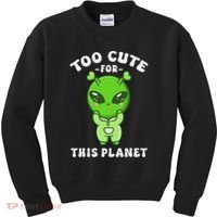 Alien Kawaii Cute Alien Too Cute For This Planet Kids Sweatshirt thumb 0
