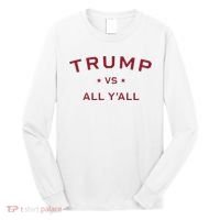 Anti Kamala Harris 24 Pro Trump 2024 Vs All Yall Long Sleeve Shirt thumb 0