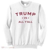 Anti Kamala Harris 24 Pro Trump 2024 Vs All Yall Sweatshirt thumb 0