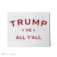 Anti Kamala Harris 24 Pro Trump 2024 Vs All Yall Mousepad thumb 0