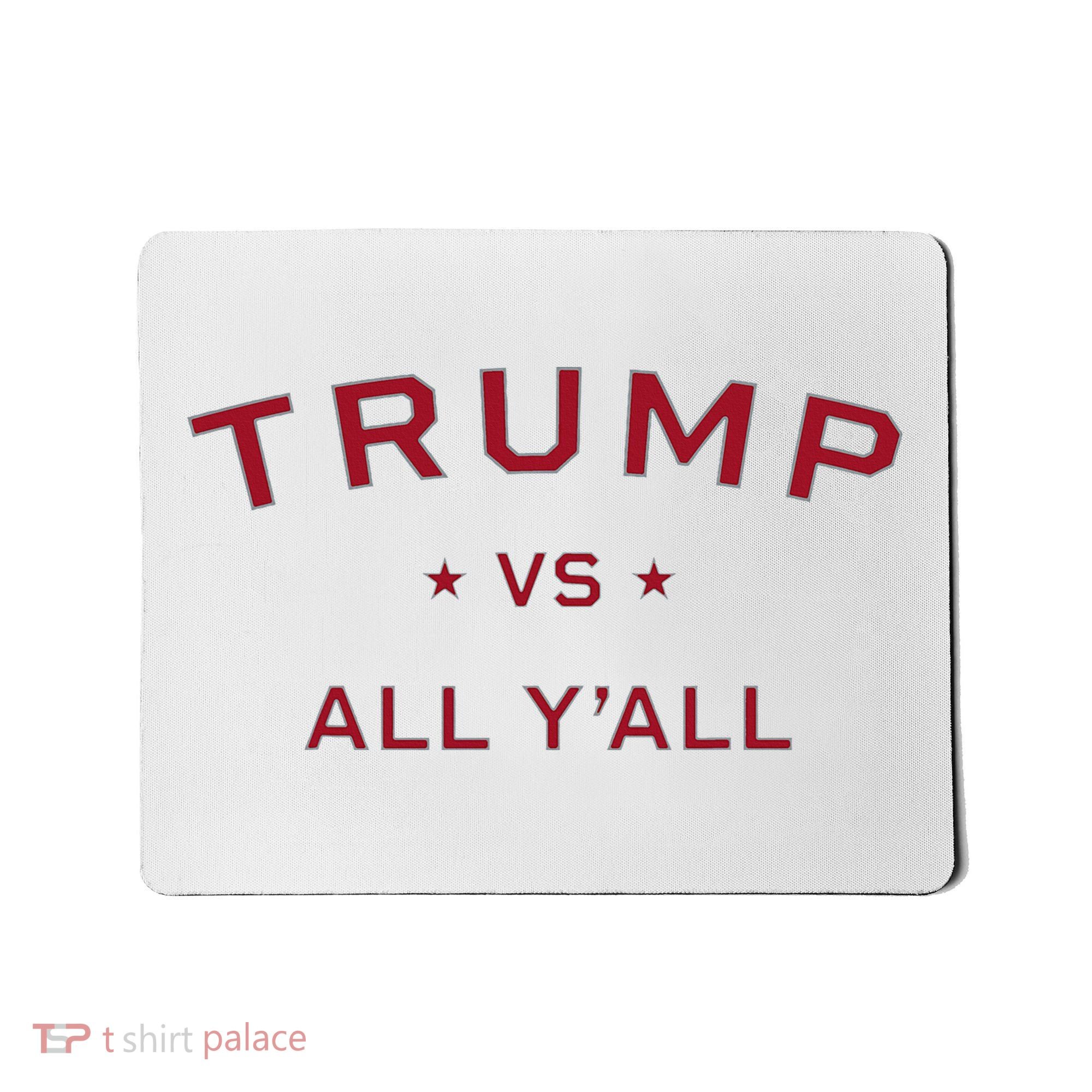 Anti Kamala Harris 24 Pro Trump 2024 Vs All Yall Mousepad