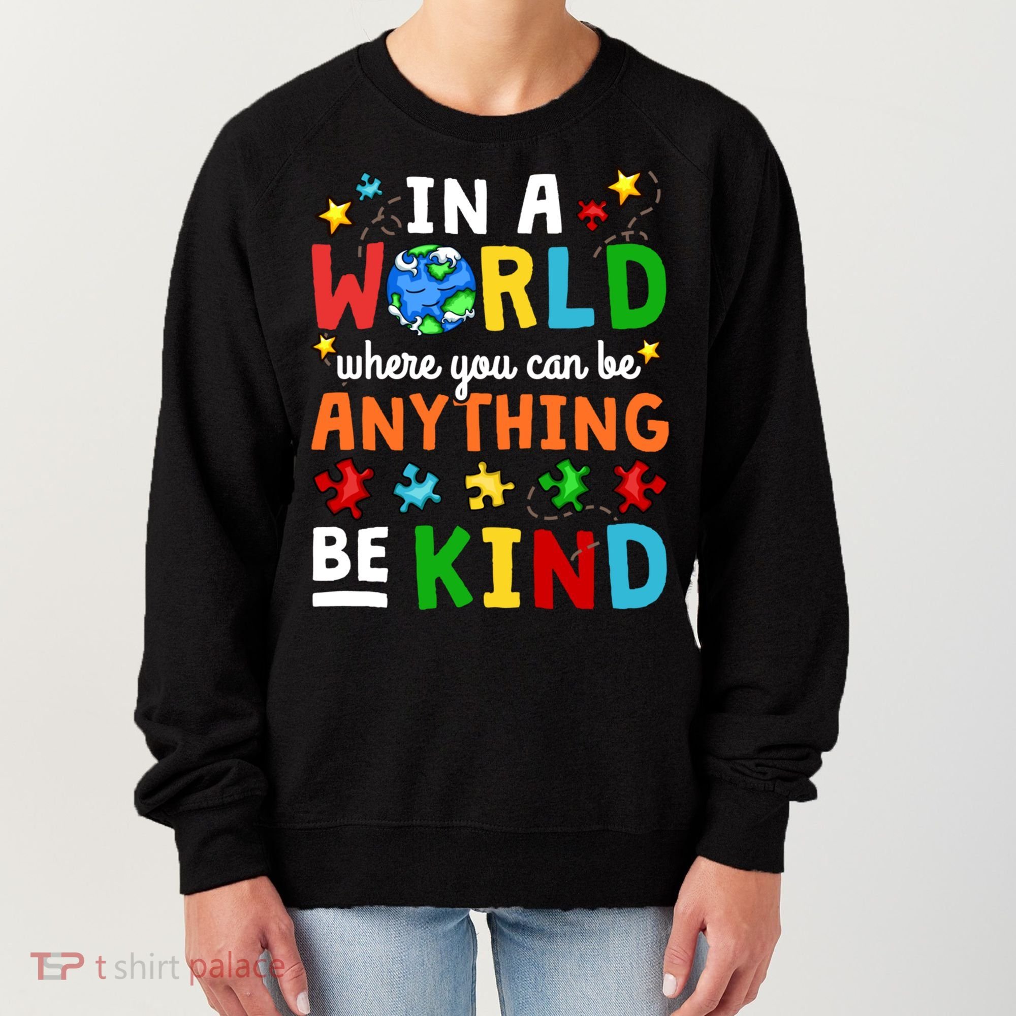 Autism Kindness Inspirational Be Kind Awareness Cute Gift Women's Sweatshirt