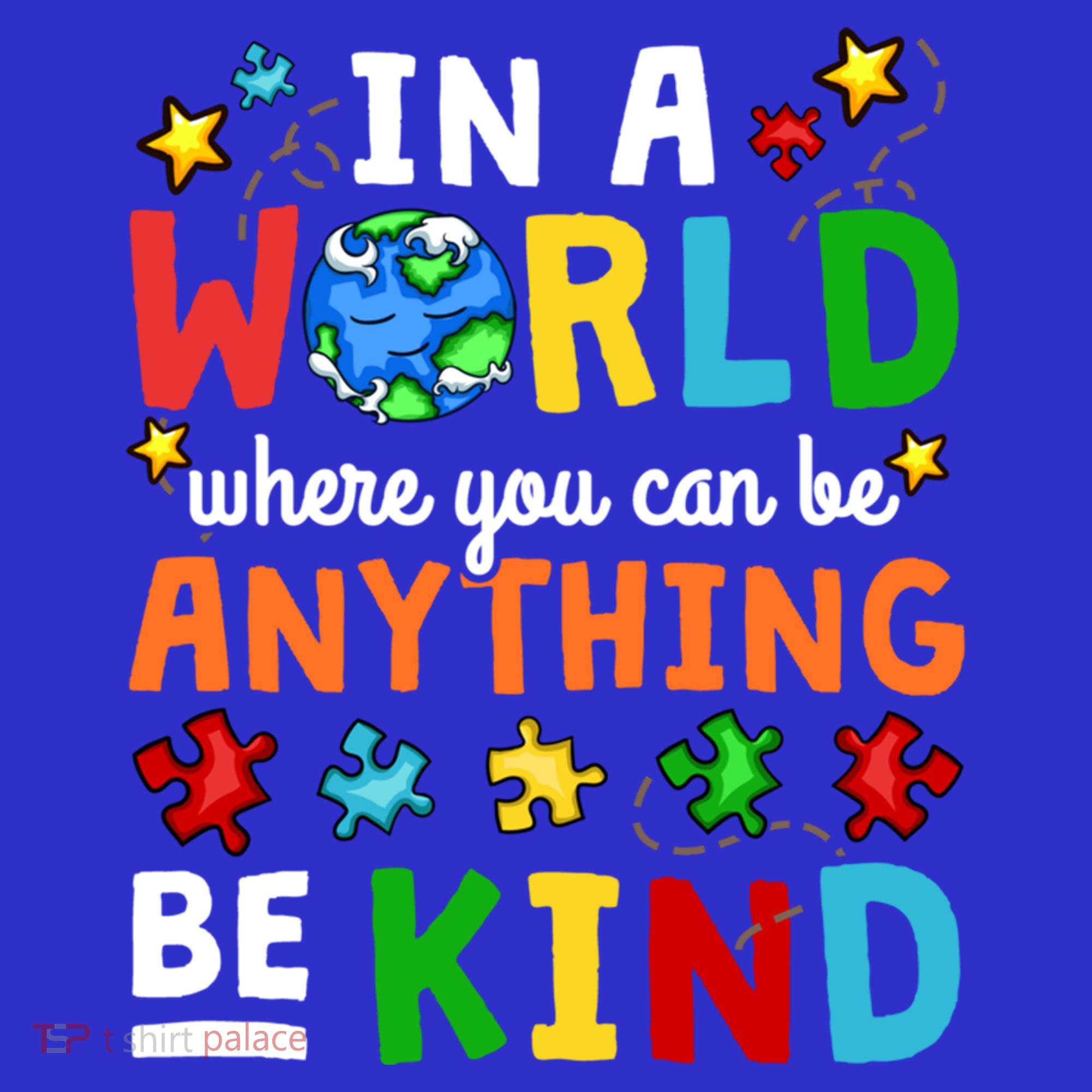 Autism Kindness Inspirational Be Kind Awareness Cute Gift T-Shirt